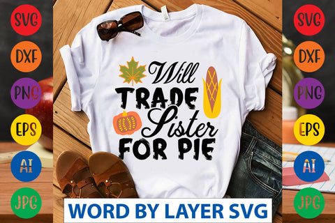 Will Trade Sister For Pie SVG CUT FILE SVG Rafiqul20606 