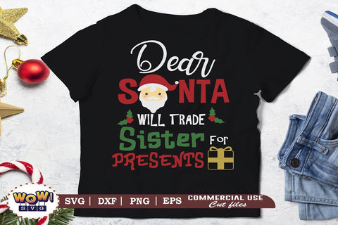 Will trade Sister for Presents svg, Santa svg, Christmas svg, Dxf, Png SVG Wowsvgstudio 