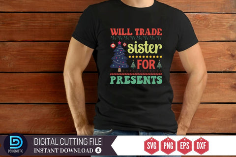 Will trade sister for presents SVG SVG DESIGNISTIC 