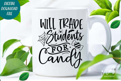 Will trade students for candy svg,Halloween teacher t shirt svg, Happy Halloween svg, Teacher t shirt, Funny teacher t shirt, Gift for teacher svg SVG Isabella Machell 