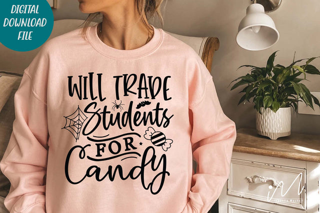 Will trade students for candy svg,Halloween teacher t shirt svg, Happy Halloween svg, Teacher t shirt, Funny teacher t shirt, Gift for teacher svg SVG Isabella Machell 
