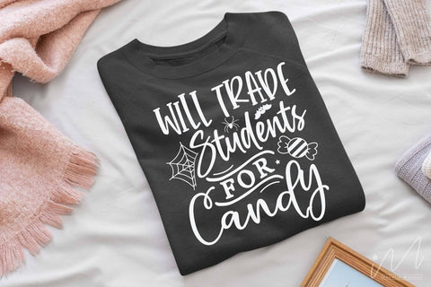 Will trade students for candy svg,Halloween teacher t shirt svg, Happy Halloween svg, Teacher t shirt, Funny teacher t shirt, Gift for teacher svg SVG Isabella Machell 