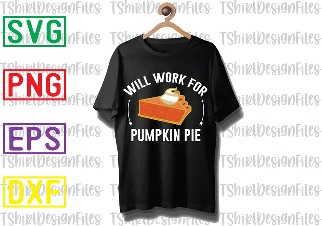 Will Work For Pumpkin Pie Svg, Autumn Svg, Fall Gnomes Svg, Holiday Day svg SVG DesignTShirt 