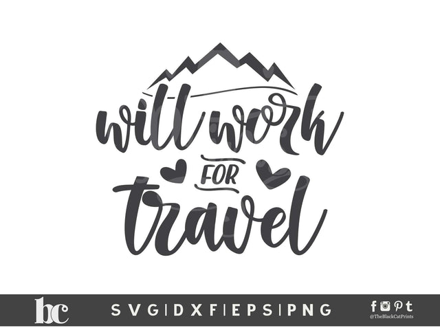 Will Work For Travel | Funny Vacation Cut File SVG TheBlackCatPrints 