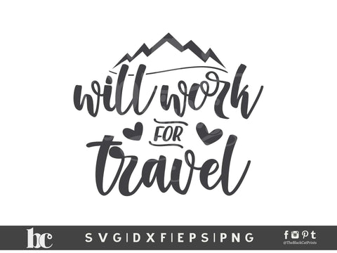 Will Work For Travel | Funny Vacation Cut File SVG TheBlackCatPrints 