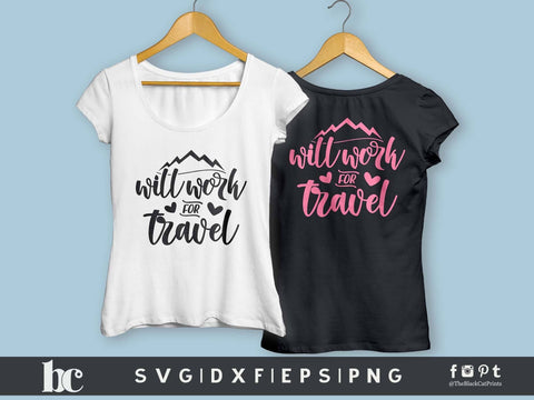Will Work For Travel | Funny Vacation Cut File SVG TheBlackCatPrints 