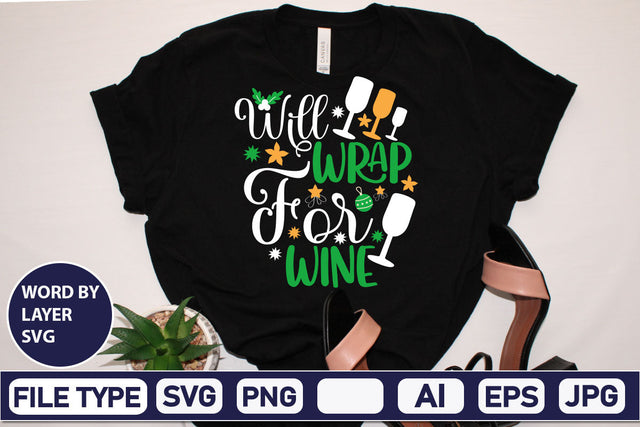 Will Wrap For Wine SVG Cut File SVGs,Quotes and Sayings,Food & Drink,On Sale, Print & Cut SVG DesignPlante 503 