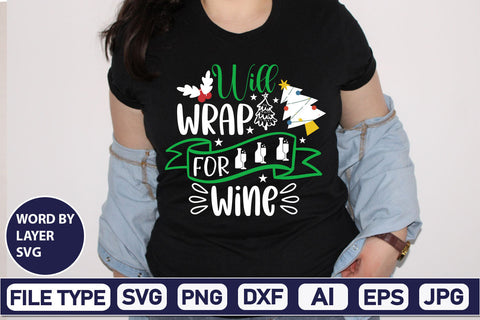 Will Wrap For Wine SVG Cut File SVGs,Quotes and Sayings,Food & Drink,On Sale, Print & Cut SVG DesignPlante 503 