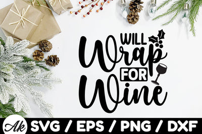 Will wrap for wine svg SVG akazaddesign 