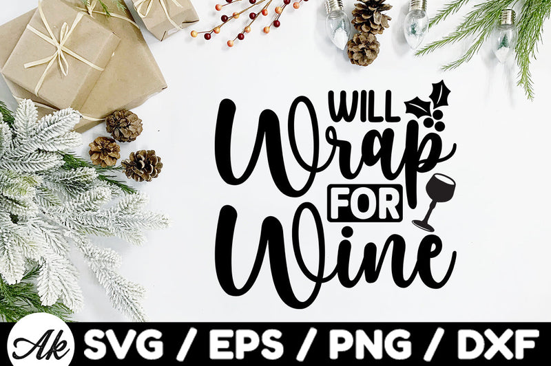 Will wrap for wine svg SVG akazaddesign 