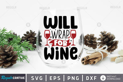 Will wrap for wine SVG SVG Regulrcrative 