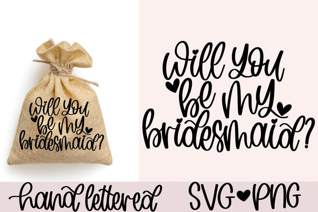 Will you be my bridesmaid SVG SVG AnitaAlyiaLettering 