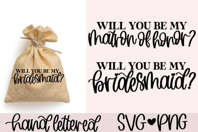 Will you be my bridesmaid svg, will you be my matron of honor svg, bridal party proposal svg, bridesmaid box svg, bridal party gift svg SVG AnitaAlyiaLettering 