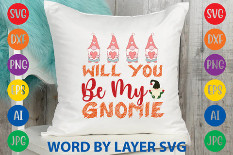 Will You Be My Gnomie, Gnome SVG SVG Rafiqul20606 