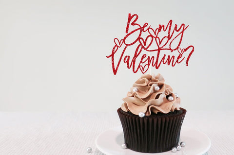 Will You Be My Valentine? Cake Topper SVG Sublimation Pickled Thistle Creative 