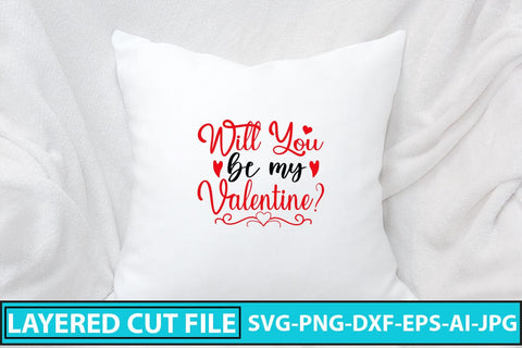 Will You Be My Valentine SVG Cut File SVG Syaman 