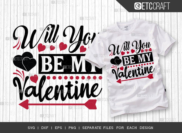 Will You Be My Valentine SVG Cut File | Valentines Day Svg | Romance Svg | True Love Svg | Baby Love Svg | 14 February Svg | Valentine's Day Quote Design SVG ETC Craft 
