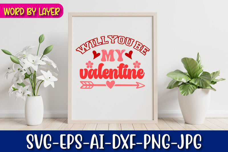 will you be my valentine Svg SVG Blessedprint 