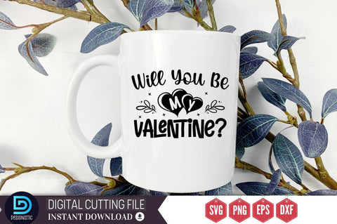 Will You Be My Valentine SVG SVG DESIGNISTIC 