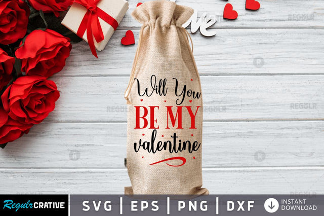Will You be my Valentine SVG SVG Regulrcrative 