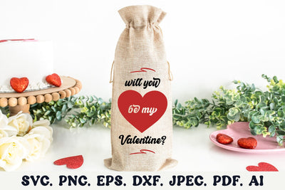 Will You Be My Valentine? | Wine Bag SVG SVG Shine Green Art 