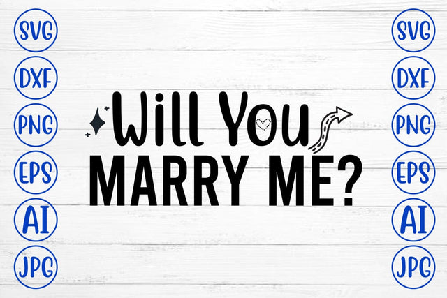 Will You Marry Me SVG Cut File SVG Syaman 