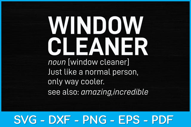 Window Cleaner Definition Svg Design File SVG artprintfile 