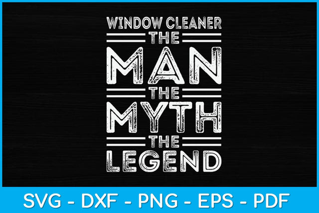 Window Cleaner Man Myth Legend Svg Design SVG artprintfile 