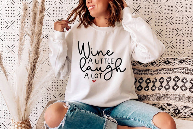 Wine A Little Laugh A Lot SVG SVG Simply Cutz 