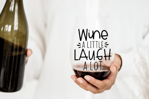 Wine A Little Laugh A Lot SVG SVG Simply Cutz 