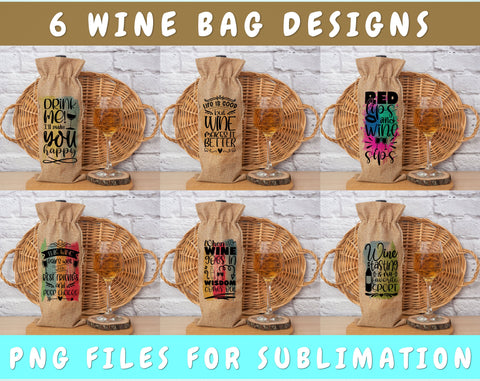 Wine Bag Sublimation Designs Bundle, 6 Wine Bag PNG Files, Drink Me I'll Make You Happy PNG, When Wine Goes In Wisdom Comes Out PNG Sublimation HappyDesignStudio 