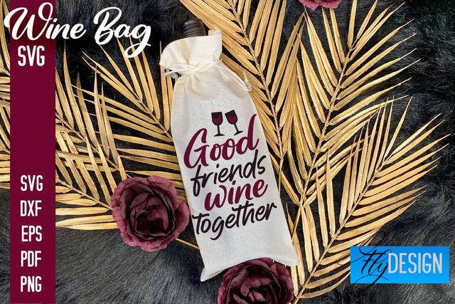 Wine Bag SVG Design |Wine Bag SVG Quotes | Party SVG Quotes SVG Fly Design 