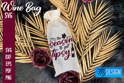 Wine Bag SVG Design |Wine Bag SVG Quotes | Party SVG Quotes SVG Fly Design 