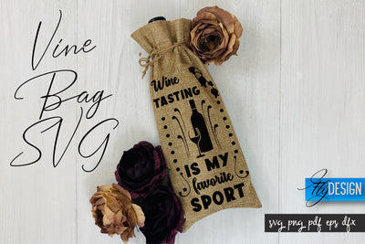 Wine Bag SVG | Wine Bag Quotes SVG | Wine SVG Design SVG Fly Design 
