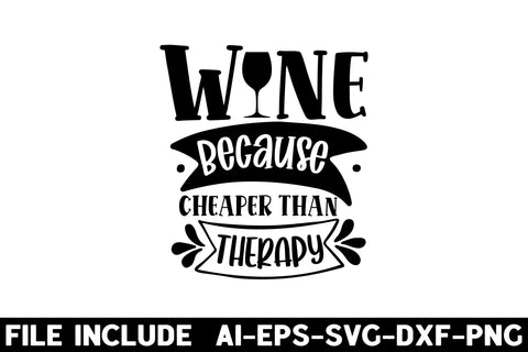 Wine because cheaper than therapy SVG Rupkotha 