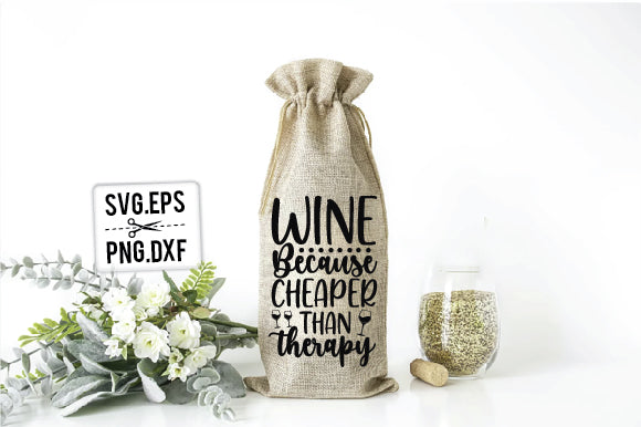 Wine Because Cheaper Than Therapy SVG SVG Creativeart88 