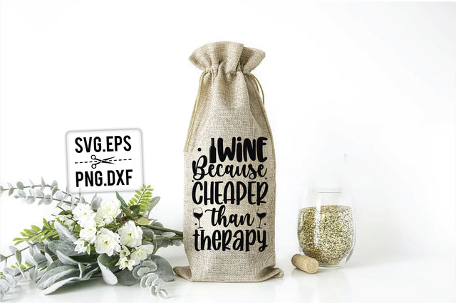 Wine Because Cheaper Than Therapy SVG SVG Creativeart88 