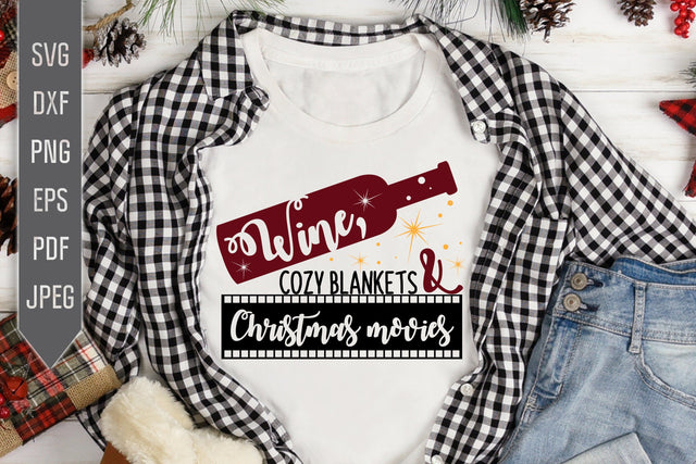 Wine, Cozy Blankets And Christmas Movies Svg. Christmas Svg. Christmas Movies Svg. Christmas Shirt Svg. Christmas Wine Bottle Svg. SVG Mint And Beer Creations 