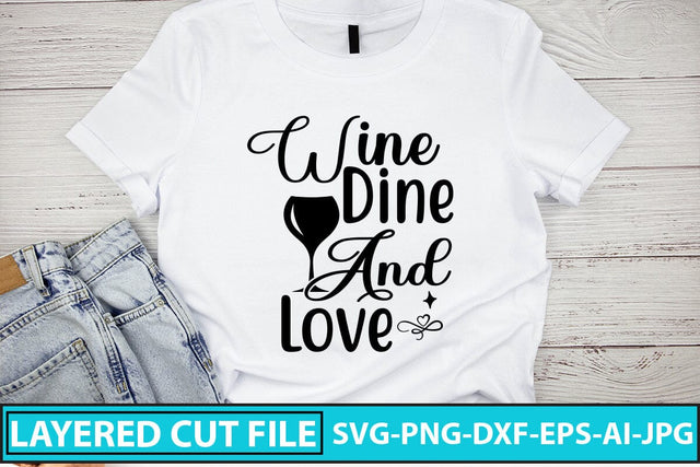 Wine Dine And Love SVG Cut File SVG Syaman 