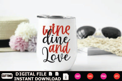 Wine Dine And Love SVG Shahin alam 