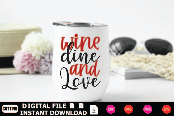 Wine Dine And Love SVG Shahin alam 