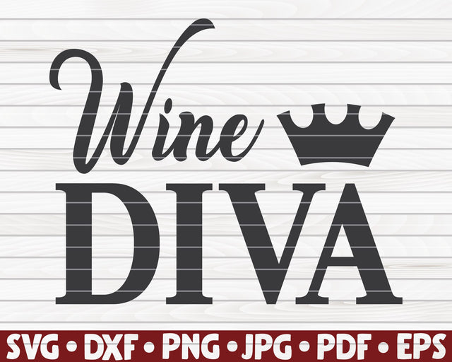 Wine diva SVG | Wine quote SVG HQDigitalArt 