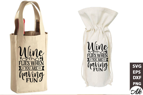Wine flies when you are having fun Bag SVG SVG akazaddesign 