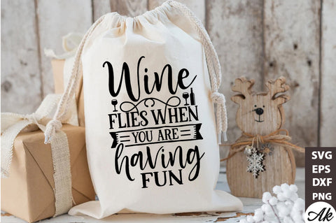 Wine flies when you are having fun Bag SVG SVG akazaddesign 