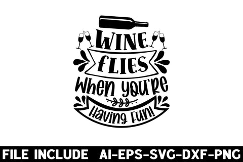 Wine flies when you re having fun! SVG Rupkotha 