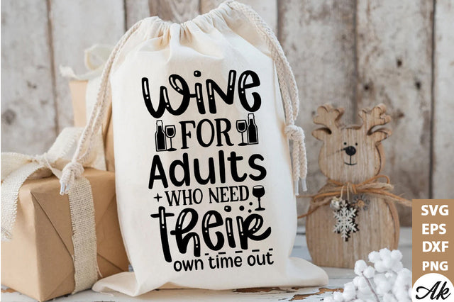 Wine for adults who need their own time out Bag SVG SVG akazaddesign 