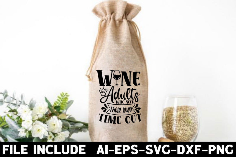 Wine for adults who need their own time out SVG Rupkotha 
