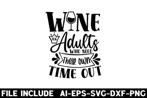 Wine for adults who need their own time out SVG Rupkotha 