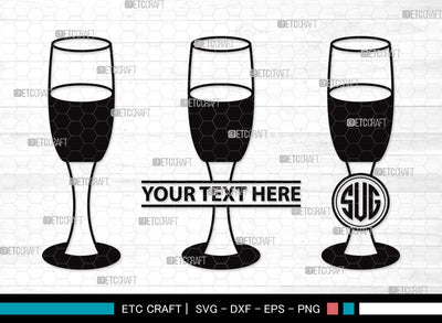 Wine Glass Monogram SVG Cut File | Drinking Glass Svg | Alcohol Glass Svg | Glass Svg | Wine Glass Clipart SVG ETC Craft 