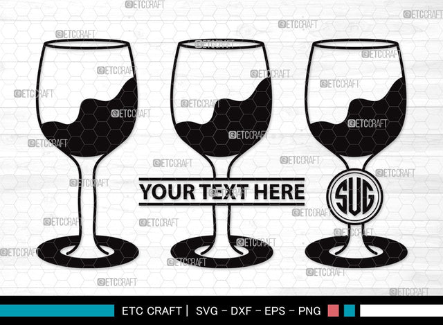 Wine Glass Monogram SVG Cut File | Drinking Glass Svg | Alcohol Glass Svg | Glass Svg | Wine Glass Clipart SVG ETC Craft 